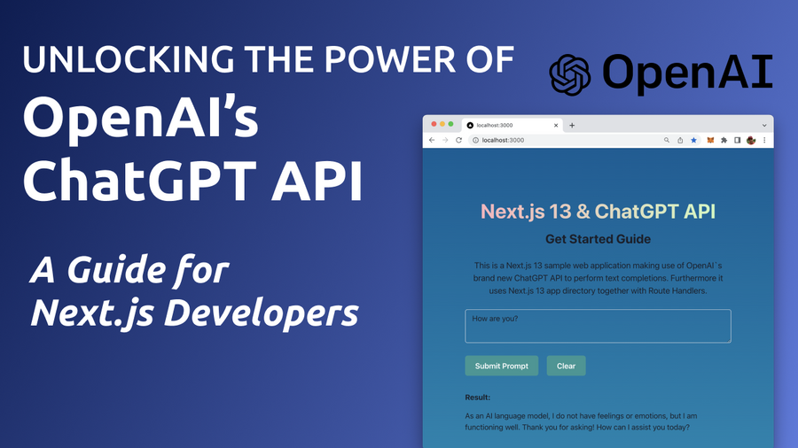 Unlocking the Power of OpenAI's ChatGPT API: A Guide for Next.js Developers