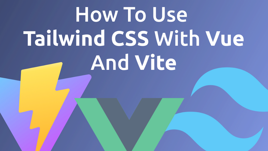 This tutorial guides you through the process of setting up Tailwind CSS in a Vue 3 and Vite project