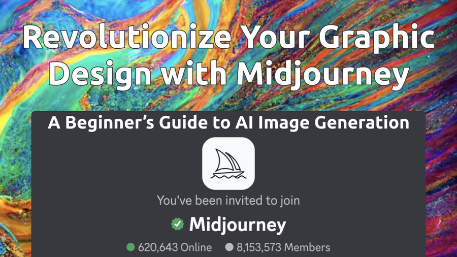 Revolutionize Your Graphic Design with Midjourney: A Beginner’s Guide to AI Image Generation