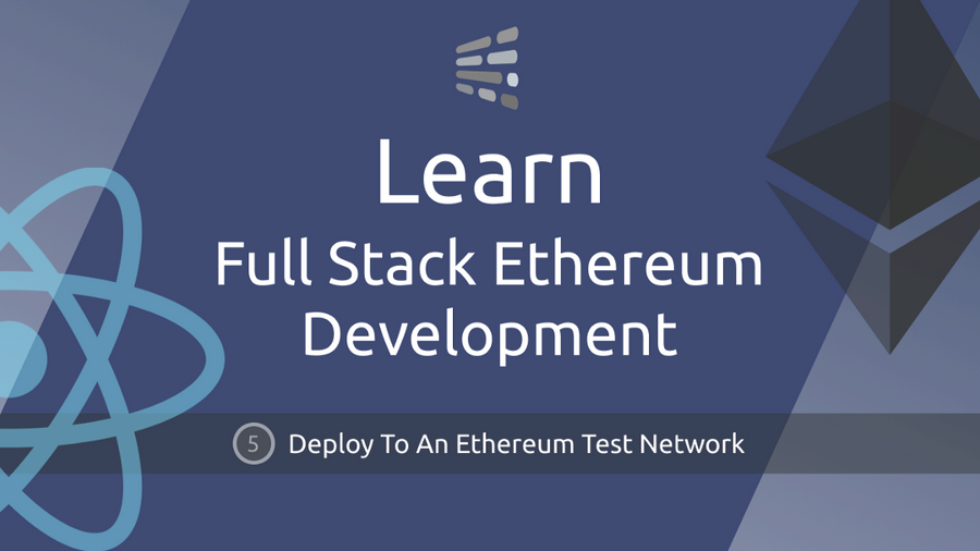 Learn Full Stack Ethereum Development — Part 5